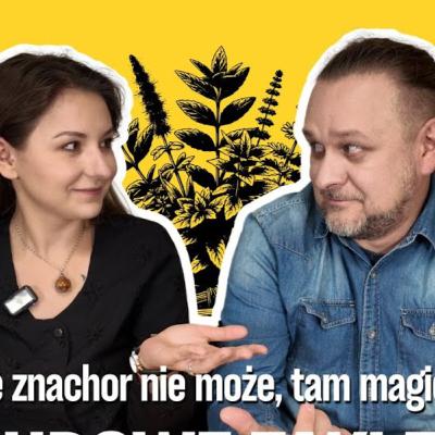 Gil i Lis | Słowiańskie wiadomości #8 | Ziołolecznictwo, uroki, nordyckie sagi i Królowa Bona