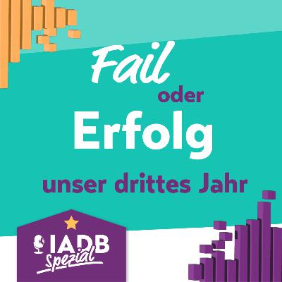 Drei Jahre IADB - Unser Rückblick