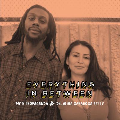 Propaganda Returns with Dr. Alma Zaragoza-Petty