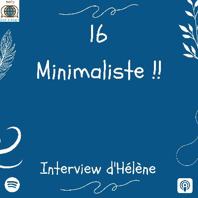 Episode 16 - Le minimalisme en famille, c'est possible ? Interview d'Hélène