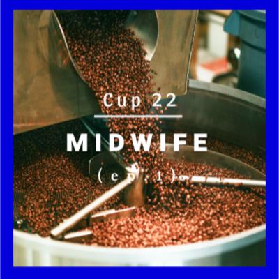 Cup 22: たった２週間でFall in love (助産師編)