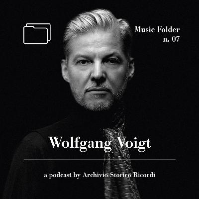 The Music Folder #7 Wolfgang Voigt