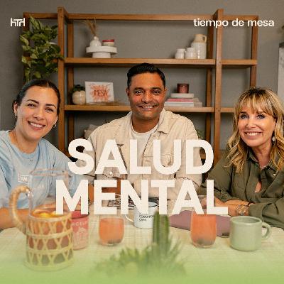 TIEMPO DE MESA 032: SALUD MENTAL / Tercera temporada – Marcos y Fer Brunet con Roxana Fittipaldi TIEMPO DE MESA 032: SALUD MENTAL / Tercera temporada – Marcos y Fer Brunet con Roxana Fittipaldi