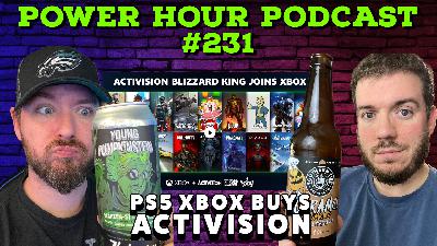 The Power Hour Podcast 231 | Xbox buys Activision | Best Buy stops selling Media | 1 New Wii U Sold The Power Hour Podcast 231 | Xbox buys Activision | Best Buy stops selling Media | 1 New Wii U Sold