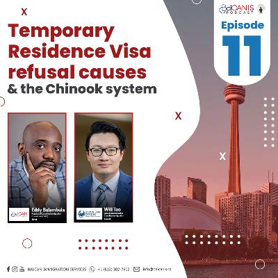 Balcanis Podcast # 011 - Temporary Residence Visa refusals causes & the Chinook System Balcanis Podcast # 011 - Temporary Residence Visa refusals causes & the Chinook System