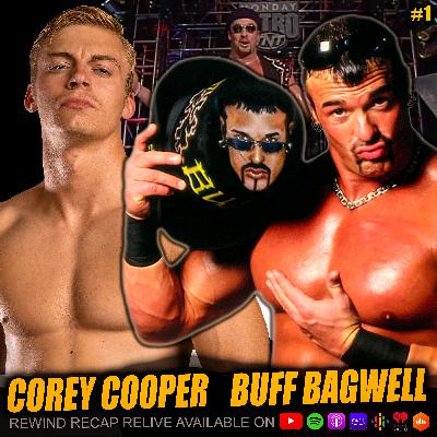 Buff Bagwell and Corey Cooper on the NWO, Why Buff Didn't Stay in WWE, Kevin Owens, AEW vs WCW, an Impromptu Flex Off