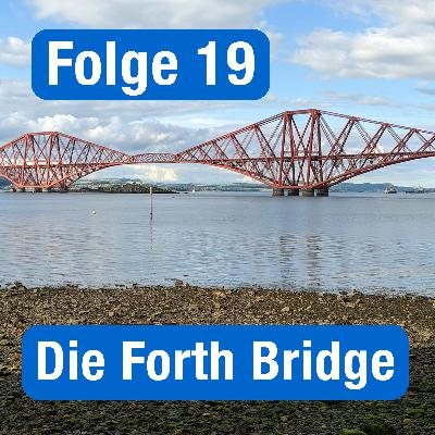 MSC019 – Die Forth Bridge