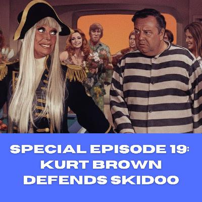 B & S About Movies podcast special episode 19: Kurt Brown defends Skidoo B & S About Movies podcast special episode 19: Kurt Brown defends Skidoo