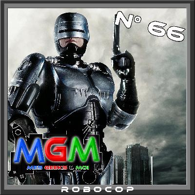 #66 MGM : Robocop #66 MGM : Robocop