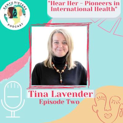 "Hear Her" Episode 2 - Tina Lavender