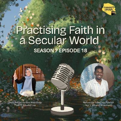 CC S7E18: Practising Faith in a Secular World