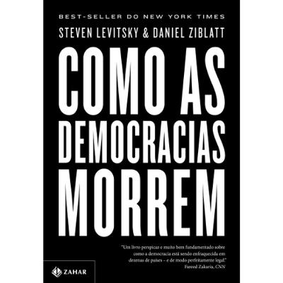 COMO AS DEMOCRACIAS MORREM?