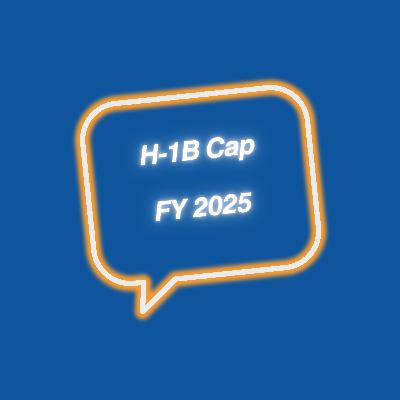 H-1B Cap (FY 2025)