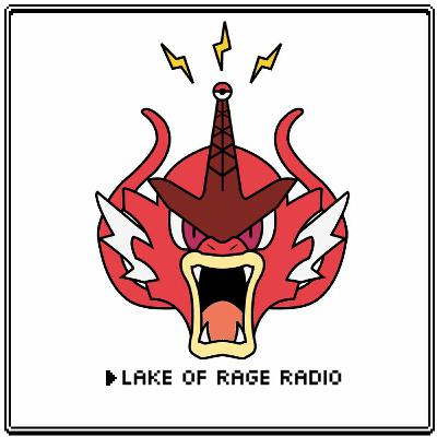 Gen 8 Rumors: Lake Of Rage Radio Ep 007