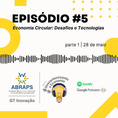 [Descarbonizando a Economia] Economia Circular: desafios e tecnologias