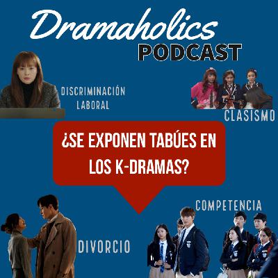 ¿Se exponen tabúes en los k-dramas?