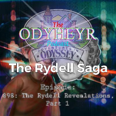 02: The Rydell Revelations, Part 1 02: The Rydell Revelations, Part 1