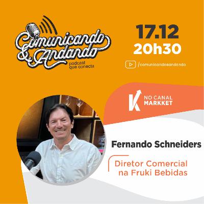 165º Fernando Schneiders é Diretor Comercial na Fruki Bebidas