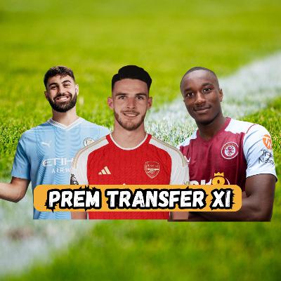 Creating Our PREM Transfer XI Creating Our PREM Transfer XI