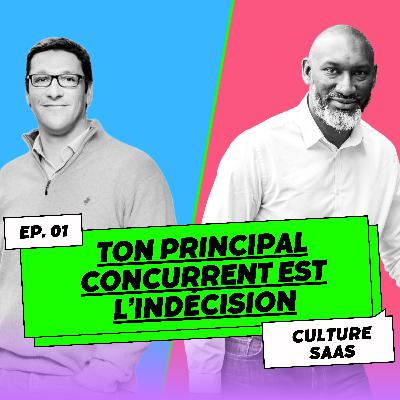 Ton principal concurrent est l'indécision