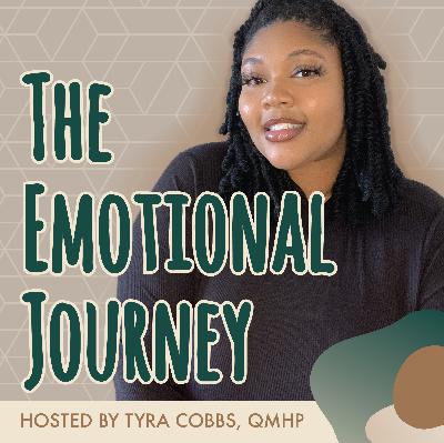 S9: Welcome to The Emotional Journey! S9: Welcome to The Emotional Journey!