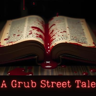 A Grub Street Tale