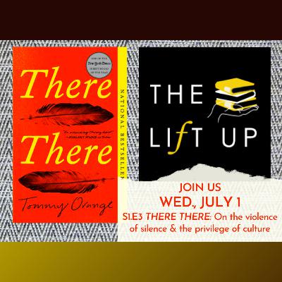 Episode 3 - THERE THERE: On the violence of silence & the privilege of culture