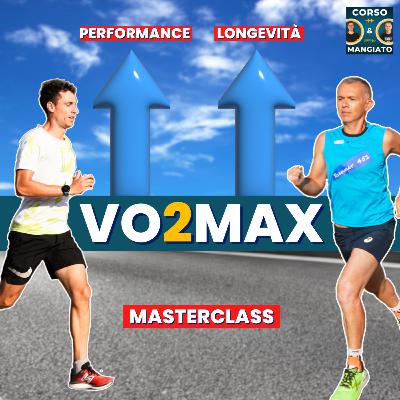 VO2MAX: i segreti per correre più veloce e vivere di più | CORSO&MANGIATO 4 Stag.
