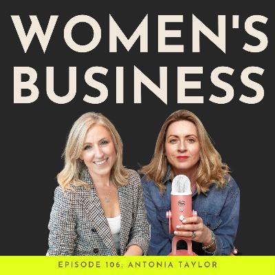 #106: From PR Graveyards to Visibility Powerhouse: Antonia Taylor's Story