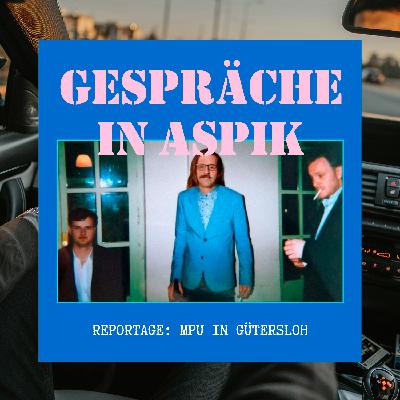 #42 - Reportage: MPU in Gütersloh