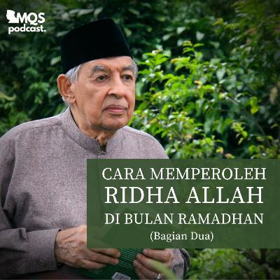 Cara Memperoleh Ridha Allah di bulan Ramadhan (Bagian Dua)