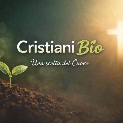 CRISTIANI BIO UNA SCELTA DEL CUORE | Pastore Miriam Cuffaro CRISTIANI BIO UNA SCELTA DEL CUORE | Pastore Miriam Cuffaro