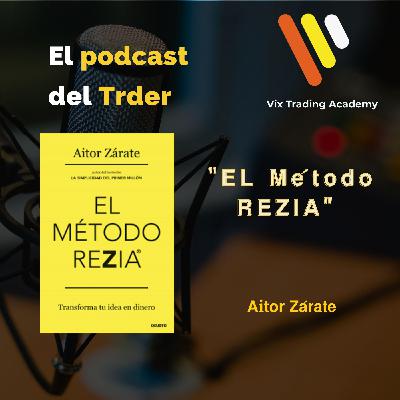 Eps 48 Libro el método REZIA Autor Aitor Zarate