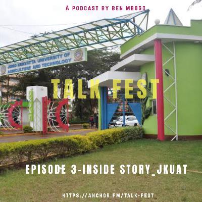 Episode 3 - INSIDE STORY_JKUAT
