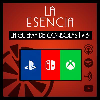 La Guerra de Consolas | #16 La Guerra de Consolas | #16