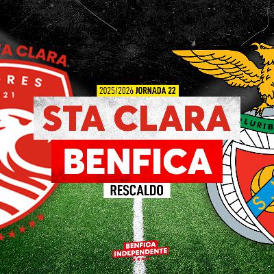 Santa Clara x BENFICA | RESCALDO J22 (1-2)