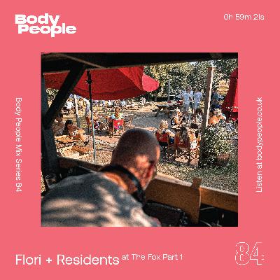 Body People Mix 84 — Flori + Residents, Live at The Fox Part 1