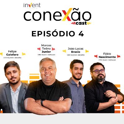 Conexão Cast #04 - Cibersegurança com Felipe Galofaro e João Lucas Conexão Cast #04 - Cibersegurança com Felipe Galofaro e João Lucas