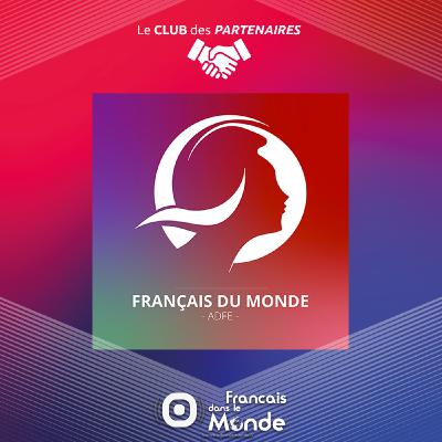 Présentation de l'association "Français du Monde – ADFE"