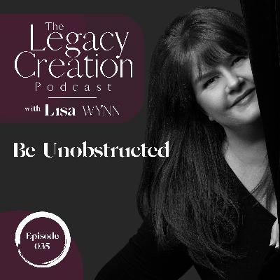 035 ​​Be Unobstructed