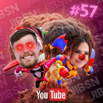 #57 | YouTube is a Digital Circus #57 | YouTube is a Digital Circus