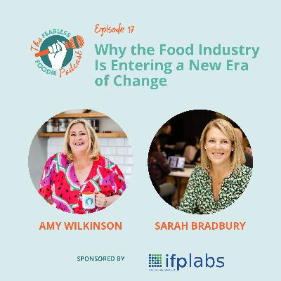 Why the Food Industry Is Entering a New Era of Change