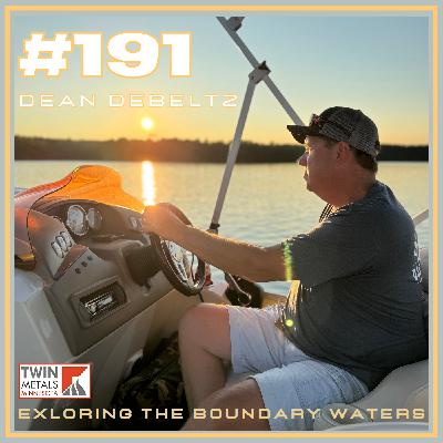 #191- Iron Range: Dean DeBeltz