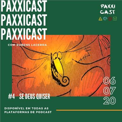 PaxxiCast_EP_04 - Nasrudin - Se Deus quiser!