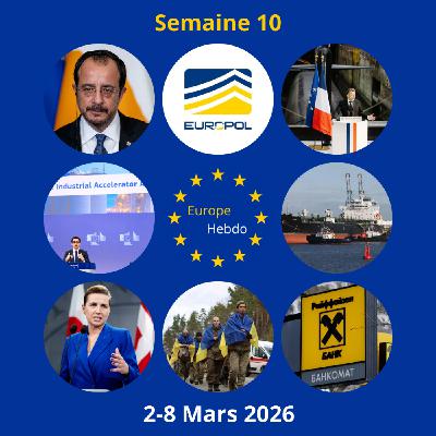 Guerre en Iran, Made in Europe, la flotte fantôme frappée par la Belgique et incident diplomatique entre Ukraine et Hongrie