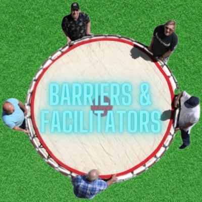 Episode 5: Barriers & Facilitators