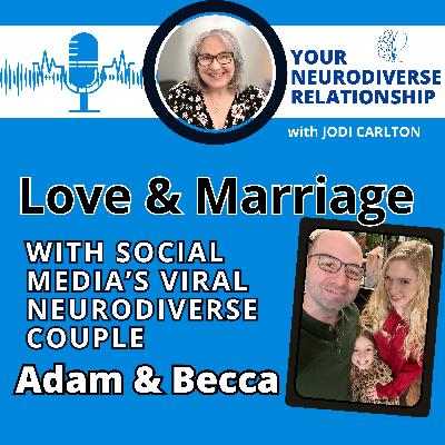 Social Media’s Viral Neurodiverse Couple on Love & Marriage
