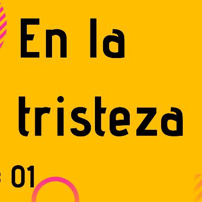 En la tristeza En la tristeza