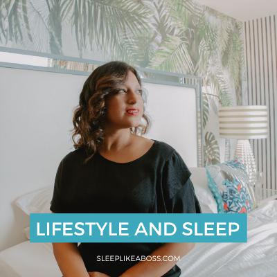 Lifestyle and sleep