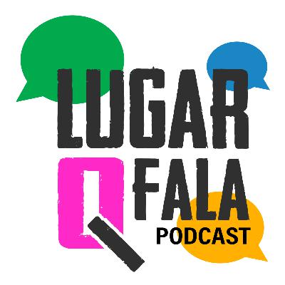 PAHBY POLÊMICO! Bastidores Carnaval 2025, Paolla Oliveira, Gongada Drag| Lugar Q Fala Podcast #17
